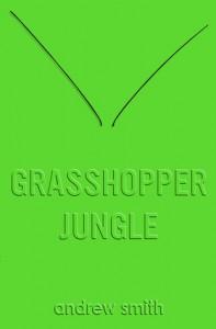 Grasshopper Jungle