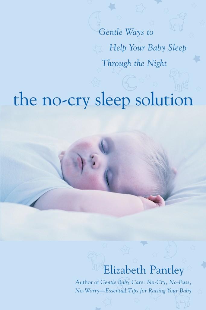 The No-Cry Sleep Solution by Elizabeth Pantley 