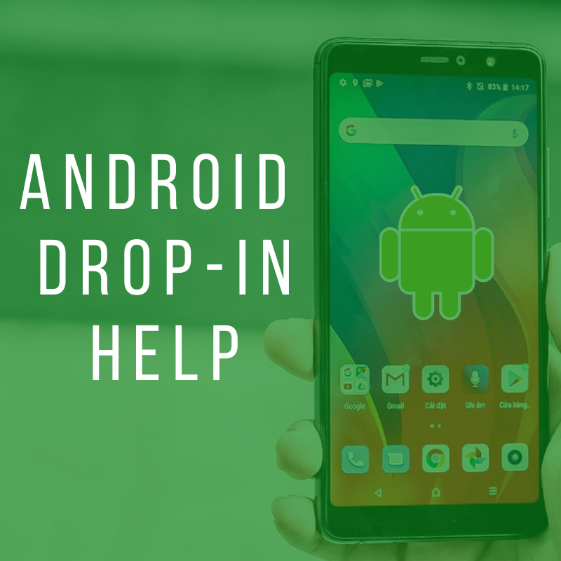Android Drop-In Help