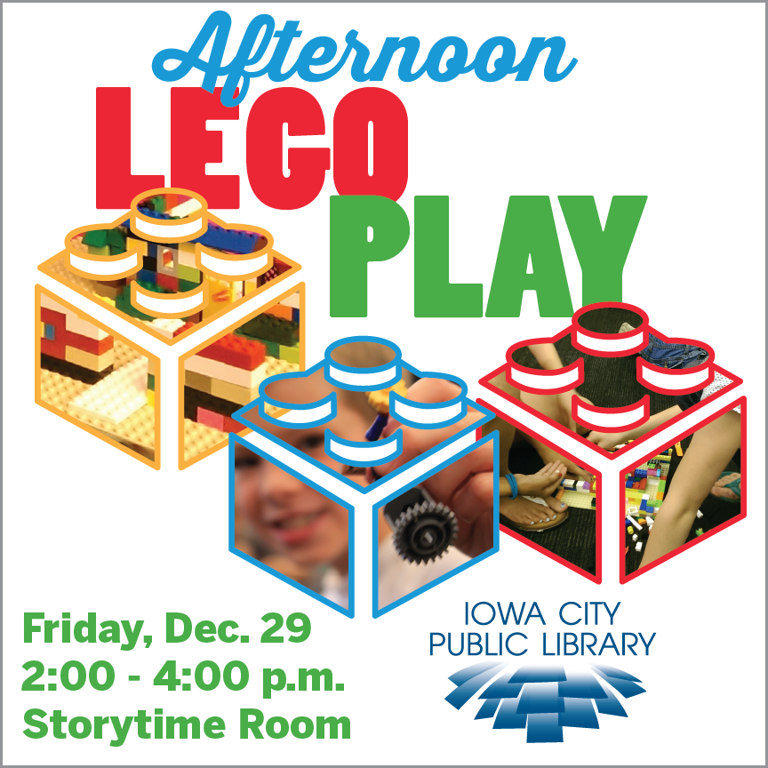 Afternoon Lego Play. Friday, Dec. 29. 2 to 4 p.m. Storytime Room. Iowa City Public Library.