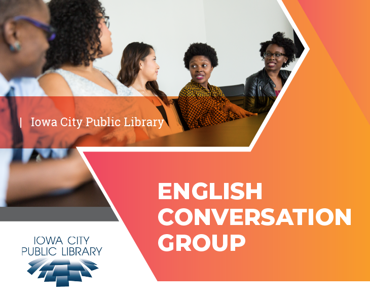 Iowa City Public Library. English Conversation Group.