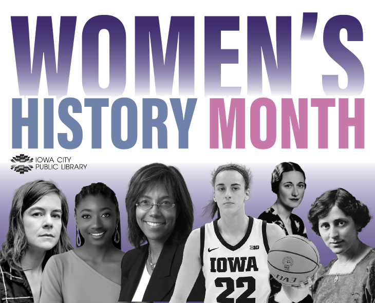 Women's History Month. Iowa City Public Library.