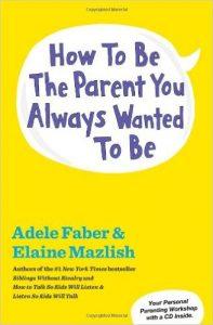 how-to-be-the-parent-you-always