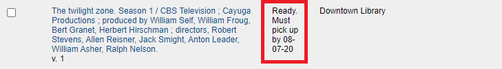 A screen capture of a Holds list saying your hold is ready and when to pick it up by.
