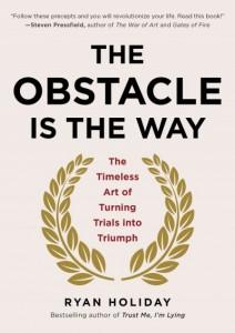 The Obstacle is the way