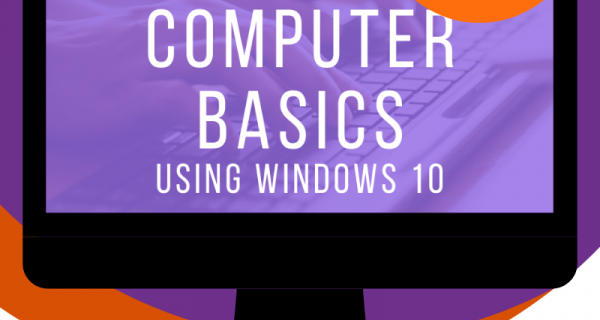 Computer Basics using Windows 10