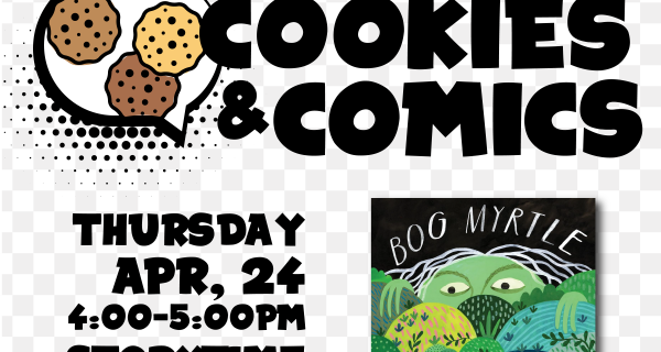 Totally Tweens. Just for 3rd through 6th graders! Cookies & Comics. Thursday, April 24. 4 to 5 p.m. Storytime Room. Iowa City Public Library. Bog Myrtle by Sid Sharp.