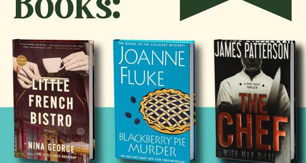 Let's Talk Books: Foodie Fictoin. Tuesday, August 12. 7 to 8 p.m. Online event. Iowa City Public Library. Titles: "Little French Bistro," "Blackberry Pie Murder," "The Chef"