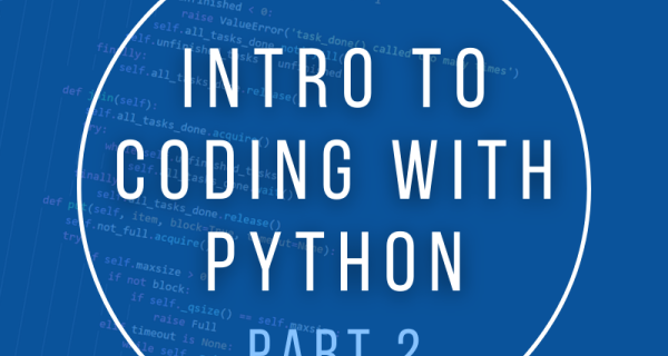 Intro to Coding with Python, part 2