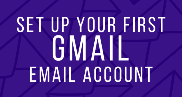 Set up your first Gmail email account