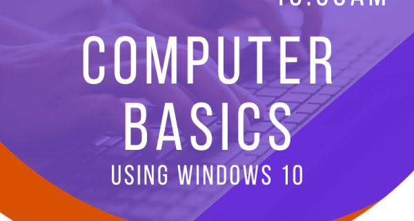 Computer Basics using Windows 10