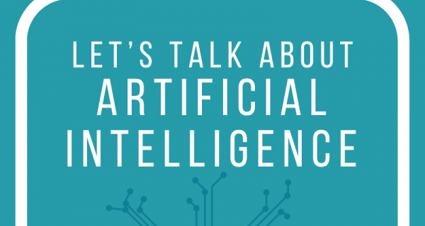 Let's Talk About Artificial Intelligence