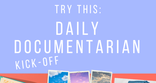 try this: daily documentarian kick-off