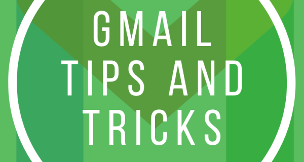 Gmail Tips & Tricks