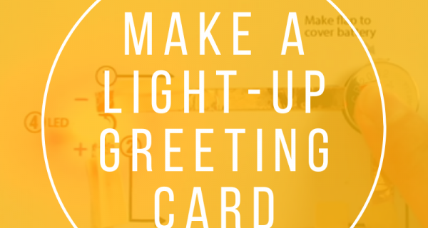Make a light-up greeting card