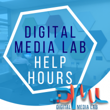 Digital Media Lab Help Hours