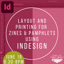 Layout and Printing for Zines & Pamphlets Using InDesign