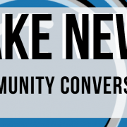 Fake News Community Conversation Graphic